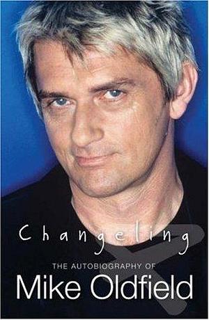 Changeling by Mike Oldfield, Mike Oldfield