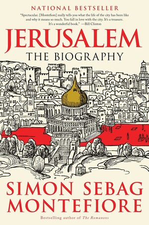 Jerusalem, The Biography by Simon Sebag Montefiore