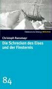 Die Schrecken des Eises und der Finsternis by Christoph Ransmayr