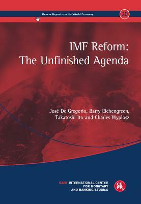 IMF Reform: The Unfinished Agenda by José de Gregorio, Takatoshi Ito, Barry Eichengreen