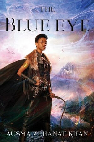 The Blue Eye by Ausma Zehanat Khan