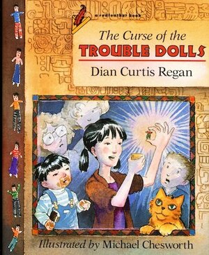 The Curse of the Trouble Dolls by Dian Curtis Regan