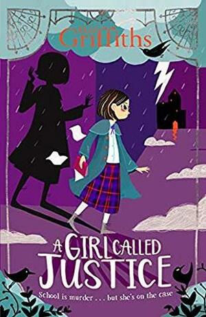A Girl Called Justice by Elly Griffiths