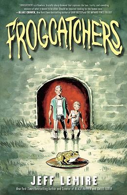 Frogcatchers by Jeff Lemire