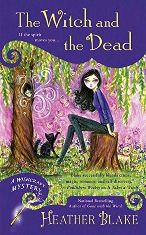 The Witch and the Dead by Heather Blake