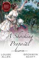 Quills - A Shocking Proposal/From Ruin To Riches/Secrets Of A Gentleman Escort by Bronwyn Scott, Louise Allen