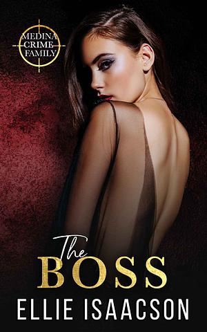 The Boss by Ellie Isaacson