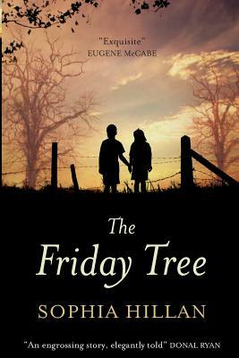 The Friday Tree by Sophia Hillan
