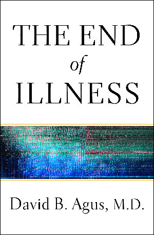 The End of Illness by David B. Agus