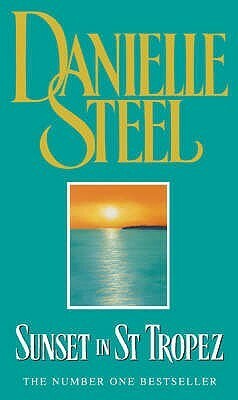 Sunset In St. Tropez by Danielle Steel