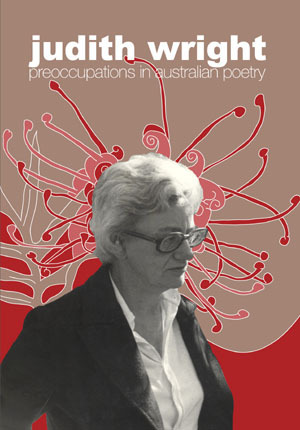 Preoccupations in Australian Poetry by Judith A. Wright