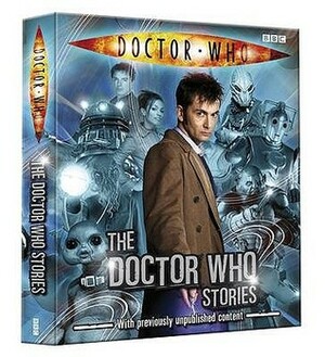 The Doctor Who Stories by Matt Kemp, Stephen Cole, Moray Laing, Justin Richards, Jacqueline Rayner