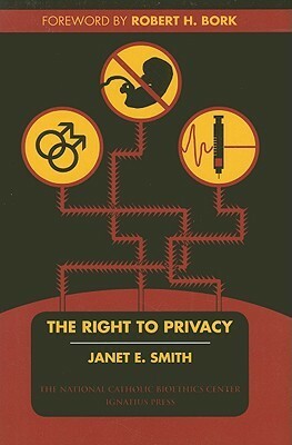 The Right to Privacy by Janet E. Smith