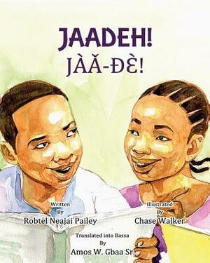 Jaadeh! by Robtel Neajai Pailey