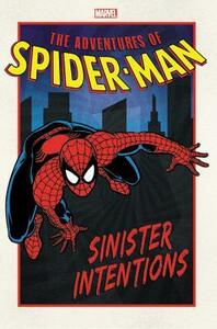 Adventures of Spider-Man: Sinister Intentions by Andy Kuhn, Michael Higgins, Ben Herrera, Nel Yomtov, Ralph Macchio, Alex Saviuk