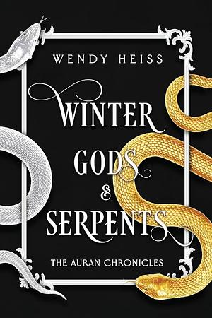 Winter Gods and Serpents: Special Edition Paperback by Wendy Heiss