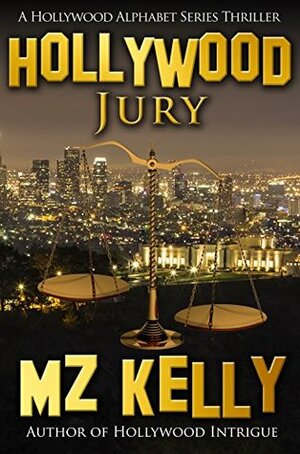 Hollywood Jury by M.Z. Kelly