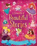 A Treasury of Beautiful Stories: Snuggle up for storytime with 21 sparkling stories to share by IglooBooks