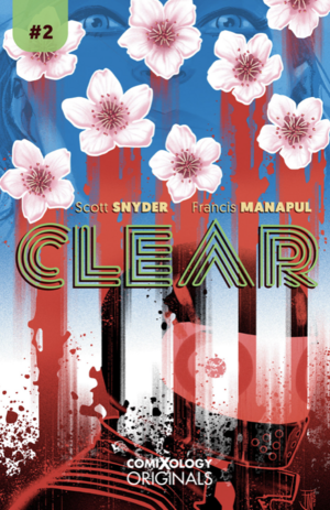 Clear (comiXology Originals) #2 by Will Dennis, Scott Snyder