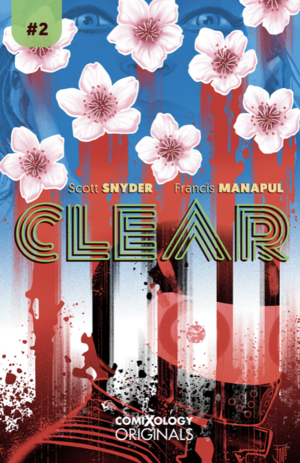 Clear (comiXology Originals) #2 by Scott Snyder, Will Dennis