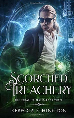 Scorched Treachery by Rebecca Ethington