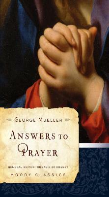 Answers to Prayer From George Müller's Narratives by George Müller, A.E.C. Brooks