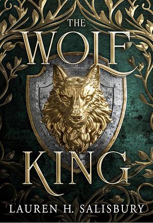 The Wolf King by Lauren H. Salisbury