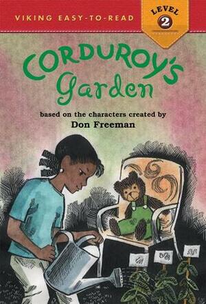 Corduroy's Garden by Alison Inches, Don Freeman