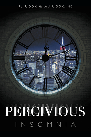 Percivious Insomnia by A.J. Cook, J.J. Cook