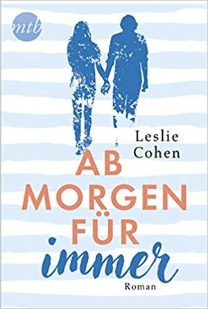 Ab morgen für immer by Leslie Cohen