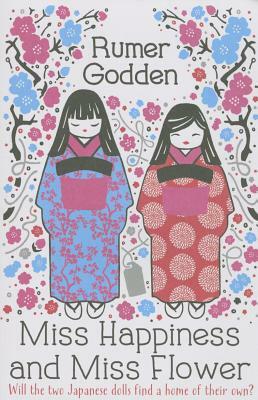 Miss Happiness and Miss Flower by Rumer Godden, Gary Blythe