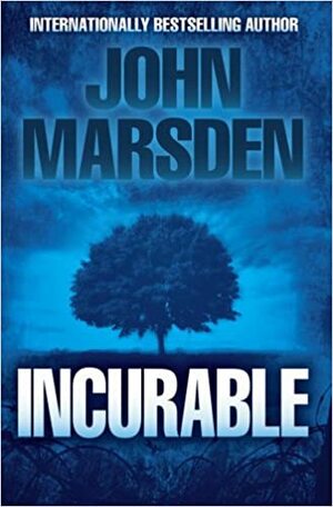 Incurable by John Marsden