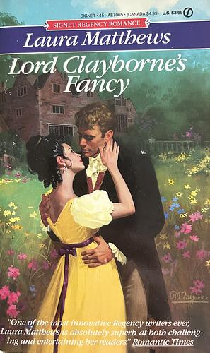 Lord Clayborne's Fancy by Laura Matthews