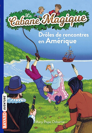 Drôles de rencontres en Amérique by Mary Pope Osborne