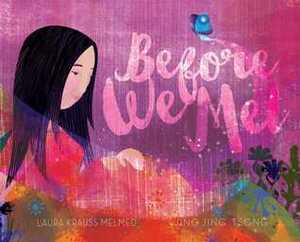 Before We Met by Laura Krauss Melmed