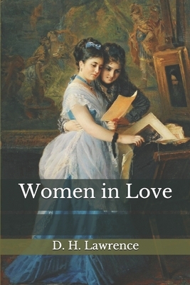 Women in Love by D.H. Lawrence