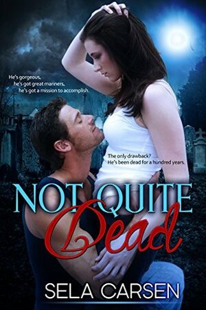 Not Quite Dead by Sela Carsen