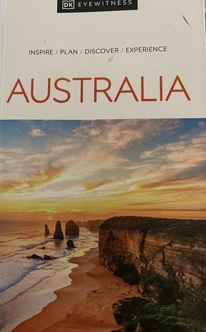 DK Eyewitness Australia by DK Eyewitness