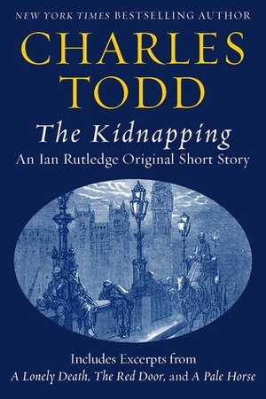 The Kidnapping by Charles Todd