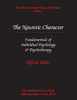 The Neurotic Character by Alfred Adler