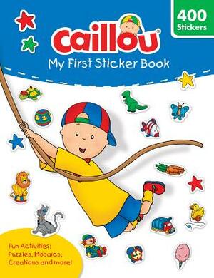 Caillou: My First Sticker Book by 