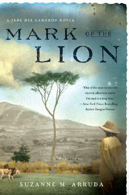 Mark of the Lion: A Jade del Cameron Mystery by Suzanne Arruda