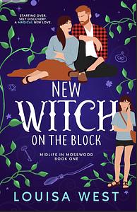 New Witch on the Block by Louisa West