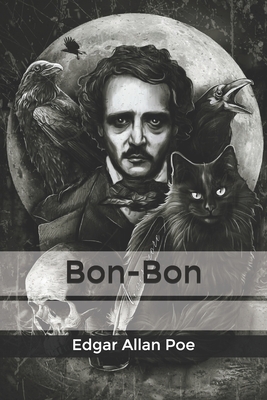 Bon-Bon by Edgar Allan Poe