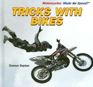Tricks with Bikes by Connor Dayton