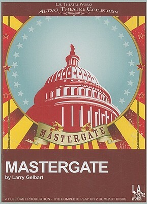 Mastergate by Larry Gelbart