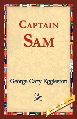 Captain Sam by George Cary Eggleston