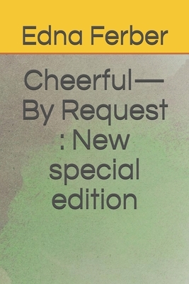 Cheerful-By Request: New special edition by Edna Ferber