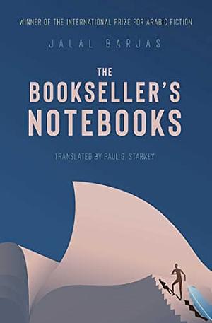 The Bookseller's Notebooks by Jalal Barjas