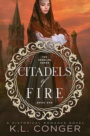 Citadels of Fire by L.K. Hill, K.L. Conger